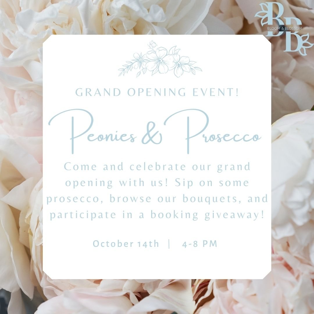 Peonies and Prosecco grand opening post